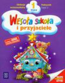 Wesoła szkoła i przyjaciele 1 podręcznik część 2 - Stanisława Łukasik, Petkowicz Helena