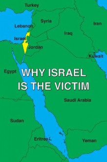 Why Israel is the Victim - David Horowitz, Greenfield , Daniel