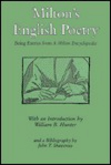 Milton's English Poetry: Being Entries From A Milton Encyclopedia - William B. Hunter, John T. Shawcross