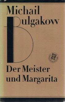 Der Meister und Margarita. Roman. Aus dem Russischen von Thomas Reschke. Text nach der letzten Fassung. Mit einem Nachwort von Ralf Schröder. - Michail: Bulgakow