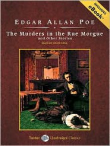 The Murders in the Rue Morgue and Other Stories - Edgar Allan Poe, Narrated by David Case