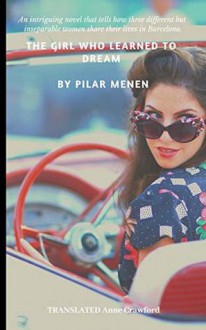 The Girl Who Learned to Dream - Pilar Menen Aventin 