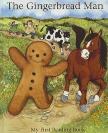 The Gingerbread Man: My First Reading Book (My First Reading Books) - Janet Allison Brown