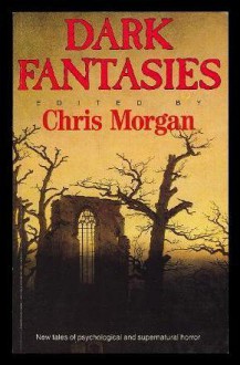 Dark Fantasies - Chris Morgan