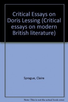 Critical Essays on Doris Lessing (Critical Essays on British Literature) - Claire Sprague, Virginia Tiger