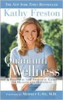 Quantum Wellness - Kathy Freston