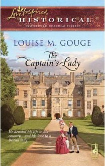 The Captain's Lady (Love Inspired Historical) - Louise M. Gouge