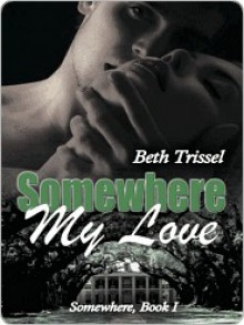 Somewhere My Love - Beth Trissel