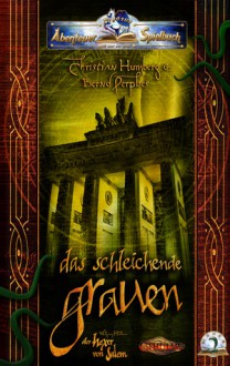 Das schleichende Grauen - Abenteuer-Spielbuch in der Welt des Hexers von Salem 02. - Bernd Perplies, Christian Humberg, Fufu Frauenwahl, Manfred Escher