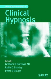 International Handbook of Clinical Hypnosis - Graham D. Burrows