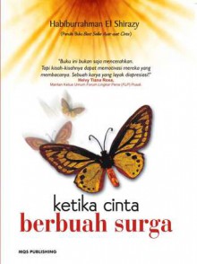 Ketika Cinta Berbuah Surga - Habiburrahman El Shirazy