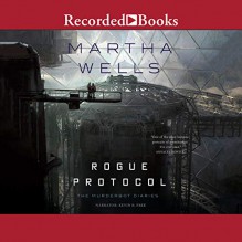 Rogue Protocol - Martha Wells, Kevin R. Free