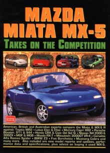 Mazda Miata MX-5: Takes On the Competition - R.M. Clarke