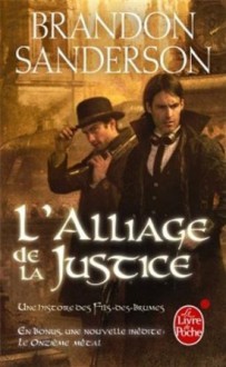 L'alliage de la justice (Fils-des-brumes, #4) - Brandon Sanderson