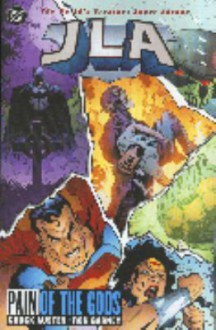 JLA, Vol. 16: Pain of the Gods - Chuck Austen, Ron Garney