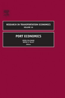 Port Economics - Cullinane, Kevin Cullinane, Wayne K. Talley