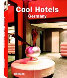 Cool Hotels: Germany - Martin Nicholas Kunz