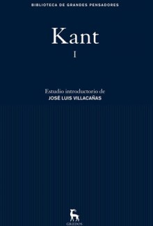 Obras, I: Critica De La Razon Pura/Prolegomenos/Relato De La Vida Y El Caraacter De Immanuel Kant Por Ernst Borowski - Immanuel Kant