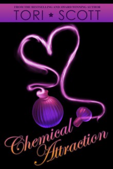 Chemical Attraction - Tori Scott