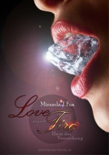 Love and Fire - Haus der Versuchung - Miranda J. Fox