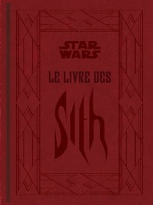 Star Wars : Le livre des Sith - Daniel Wallace