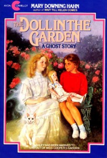 The Doll in the Garden: A Ghost Story - Mary Downing Hahn