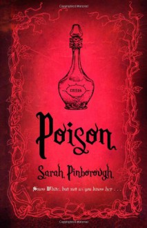 Poison - Sarah Pinborough, Les Edwards