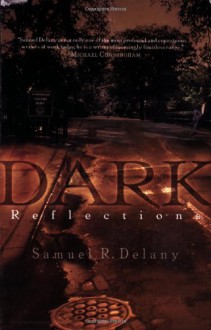 Dark Reflections - Samuel R. Delany