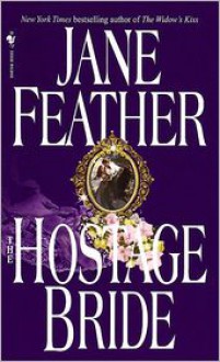 The Hostage Bride (Bride, #1) - Jane Feather