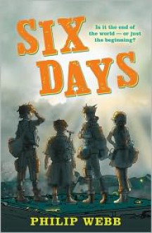 Six Days - Philip Webb