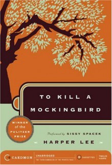 To Kill a Mockingbird (Audio) - Sissy Spacek, Harper Lee Lee