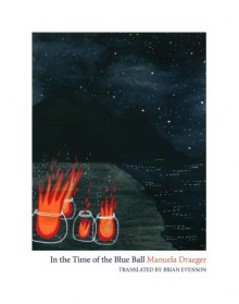 In the Time of the Blue Ball - Manuela Draeger