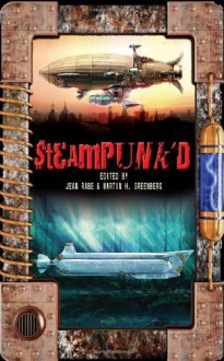 Steampunk'd - Jean Rabe