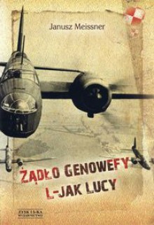 Żądło Genowefy, L-jak Lucy - Janusz Meissner