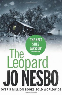 The Leopard: A Harry Hole thriller (Oslo Sequence 6) - Jo Nesbo