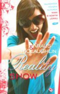 Reality Show - Nicola Kraus, Emma McLaughlin