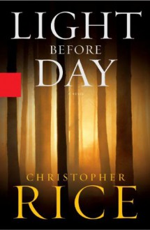 Light Before Day - Christopher Rice