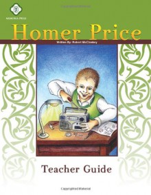 Homer Price, Teacher Guide - Memoria Press