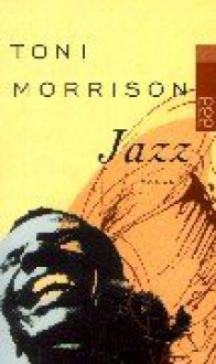 Jazz - Toni Morrison, Helga Pfetsch