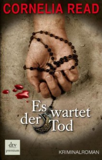 Es wartet der Tod - Cornelia Read, Sophie Zeitz