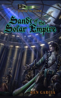 Sands of the Solar Empire - Ren Garcia