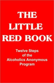 The Little Red Book - Bill W.