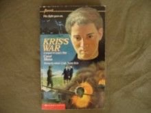 Kris's War - Carol Matas