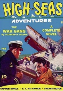 High-Seas Adventures - The War Gang - Feb 1935 - Captain Dingle, Sidney Riesenberg