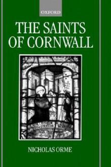 The Saints of Cornwall - Nicholas Orme