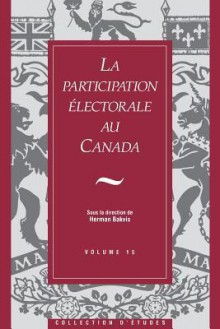 La Participation Electorale Au Canada - Royal Commission