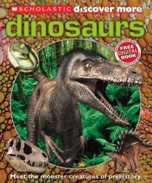 Scholastic Discover More: Dinosaurs - Penelope Arlon