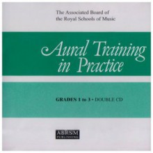 Aural Training in Practice, Book I, Grades 1-3 - Ronald Smith