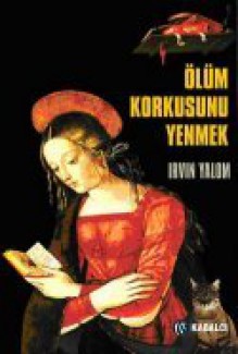 Ölüm Korkusunu Yenmek - Polis Çağırıyorum - Irvin D. Yalom, Robert L. Berger, Zeliha Babayiğit