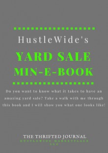 HustleWide's Yard Sale Min-ebook: Small Book POWERFUL PUNCH - Jake Smith